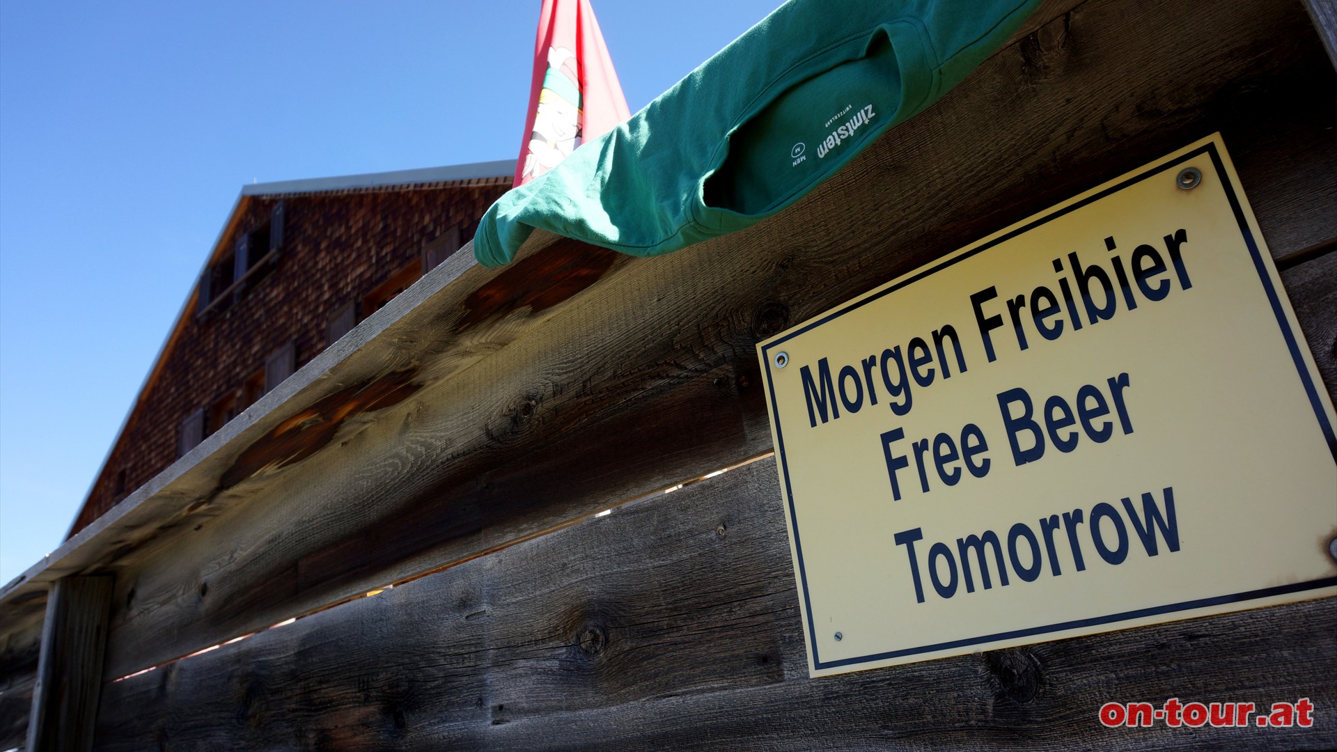 Leider, kein heute ohne morgen bei der Edelhtte  auch heute gibts kein Freibier.